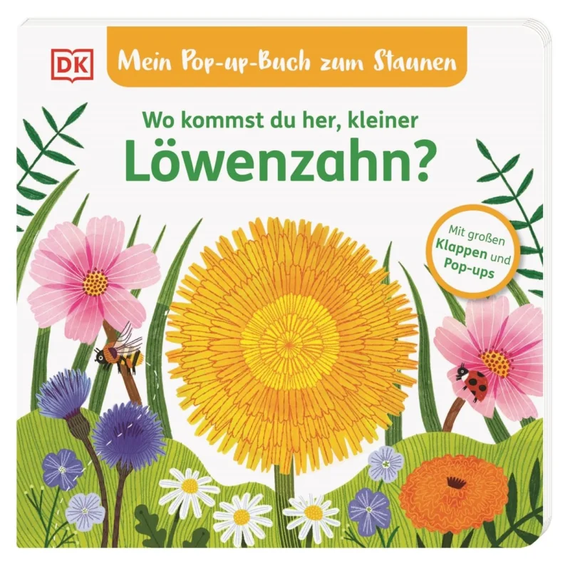 Mein Pop-up-Buch zum Stainen_Wo kommst du her, kleiner Löwenzahn von Sandra Grimm_DK Verlag_Buchcover
